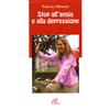 Stop all'ansia e alla depressione