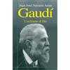 Gaudí. L'architetto di Dio