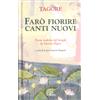 Farò fiorire canti nuovi