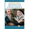 Preghiere ai Santi Benedetto e Scolastica