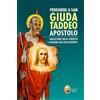 Preghiere a san Giuda Taddeo Apostolo