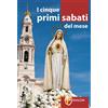 I cinque primi sabati del mese