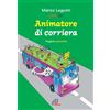 Animatore di corriera. Viaggiare giocando