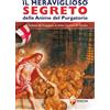 Il meraviglioso segreto delle anime del Purgatorio