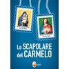 Lo Scapolare del Carmelo