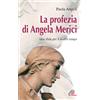 La profezia di Angela Merici. Una sfida per il nostro tempo