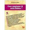 Cosa sappiamo della Bibbia? [vol_5]