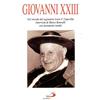 Giovanni XXIII. Nel ricordo del segretario Loris F. Capovilla. Intervista con documenti inediti