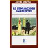 Le separazioni imperfette