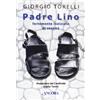 Padre Lino. Fortemente indiziato di santità