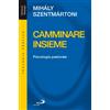 Camminare insieme. Psicologia pastorale