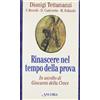 Rinascere nel tempo della prova
