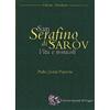 San Serafino di Saròv. Vita e miracoli