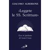 «Leggete le Ss. Scritture». Esse vi parlano di Gesù Cristo (dal Vangelo di s. Giovanni 5,39)