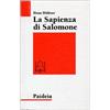 La sapienza di Salomone. Tre saggi di teologia biblica