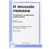 Il messale romano. Tradizione, traduzione, adattamento