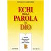 Echi della Parola di Dio. Omelie domenicali e festive per l'Anno B