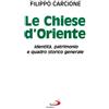 Le chiese d'Oriente. Identità, patrimonio e quadro storico generale