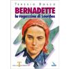 Bernadette. La ragazzina di Lourdes