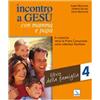 Incontro a Gesù con mamma e papà. Vol. 4: Libro della famiglia. In cammino verso la Prima Comunione come catechesi familiare