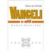 Parola del Signore. Vangeli e Atti degli Apostoli. Traduzione interconfessionale dal testo greco in lingua corrente. Nuova versione