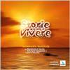 Storie per Vivere. Cd audio con libretto. Comm. musicale su Domenico Savio, Michele Magone e Laura Vicuña