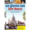 Un giorno con Don Bosco. Pellegrini al Colle delle beatitudini giovanili, perché il sogno continui da «lu pachiotti in agnelli»