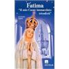 Fatima. Il mio Cuore immacolato trionferà