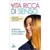 La pietra nello stagno. Vol. 1: Una vita ricca di senso