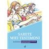Sarete miei testimoni. Sussidio al catechismo della Conferenza episcopale italiana