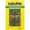 «Lectio divina» sui Vangeli della Passione [vol_2] / La passione di Gesù secondo Giovanni