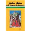 «Lectio divina» su il Vangelo di Giovanni [vol_3]