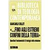 Fino agli estremi confini della terra. Questioni fondamentali di teologia della missione (BTC 128)