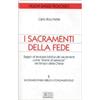 I sacramenti della fede. Saggio di teologia biblica come «Eventi di salvezza» nel tempo della Chiesa [vol_1] / Sacramentaria biblica fondamentale