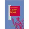 La malattia, un tempo per volere. Saggio di filosofia morale