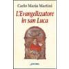 L'evangelizzatore in san Luca