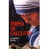 Teresa di Calcutta. La matita di Dio