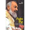Padre Pio. Il profumo dell'amore
