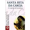 Santa Rita da Cascia. Il respiro del perdono