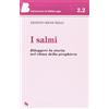 I salmi. Rileggere la storia nel clima della preghiera