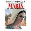Maria e il futuro dell'umanità