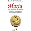 Maria nel cammino di santità. Commento al «Segreto di Maria» di san Luigi Maria da Montfort