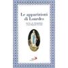 Le apparizioni di Lourdes narrate da Bernardetta