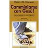 Camminiamo con Gesù! Stazioni della via crucis