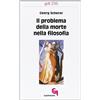 Il problema della morte nella filosofia (gdt 235)