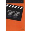 Meltemi Scrivere la storia, costruire l'archivio. Note per una storiografia del cinema e dei media