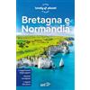 Lonely Planet Italia Bretagna e Normandia Oliver Berry;Peter Dragicevich