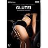PROJECT INVICTUS Glutei. Esercizi, programmi e alimentazione