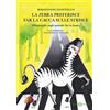 SALANI La zebra preferisce far la cacca sulle strisce. Filastrocche sugli animali che la fanno