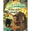 Edizioni EL Il libro della giungla da Rudyard Kipling. Classicini. Ediz. illustrata